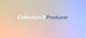 Collection 9 Producer