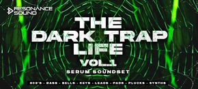 The Dark Trap Life Vol. 1 for Serum