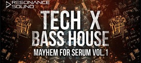 Tech X Bass House Mayhem Vol. 1 for Serum