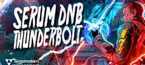 Serum DnB Thunderbolt