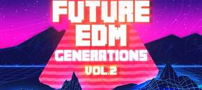 Future EDM Generations 2 for Serum