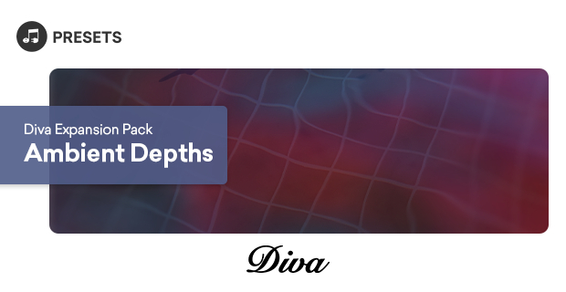 Diva + Free Ambient Depths Expansion by u-he