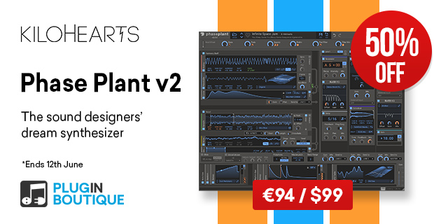 Kilohearts v2 Update sale, save 50% on Phase Plant at Plugin Boutique
