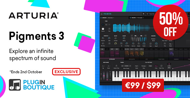 Arturia Pigments 3 Synth Month Sale, Save 50% at Plugin Boutique