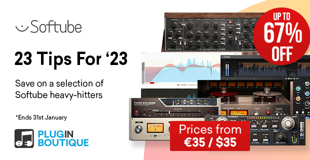 Softube 23 Tips for '23 Sale, Save up to 67% at Plugin Boutique