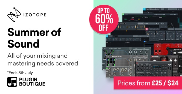 iZotope Summer of Sound Sale, Save up to 60% at Plugin Boutique