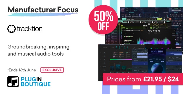Tracktion Sale, Save 50% at Plugin Boutique