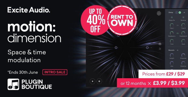 Excite Audio Motion: Dimension Intro Sale, Save up to 40% at Plugin Boutique