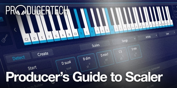 Buy Producer's Guide to Scaler 1 | Video Courses | Plugin Boutique
